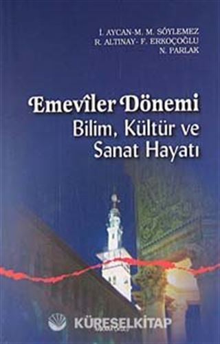Emeviler Dönemi Bilim, Kültür ve Sanat Hayatı