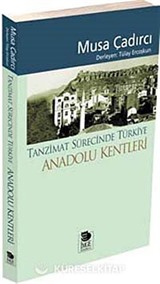 Tanzimat Sürecinde Türkiye - Anadolu Kentleri