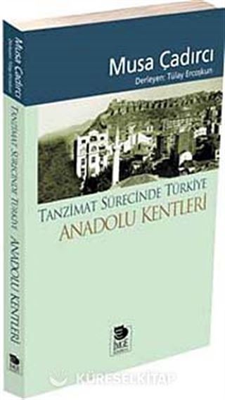 Tanzimat Sürecinde Türkiye - Anadolu Kentleri