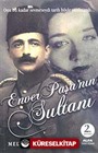 Enver Paşa'nın Sultanı