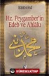 Hz. Peygamber'in Edeb ve Ahlakı