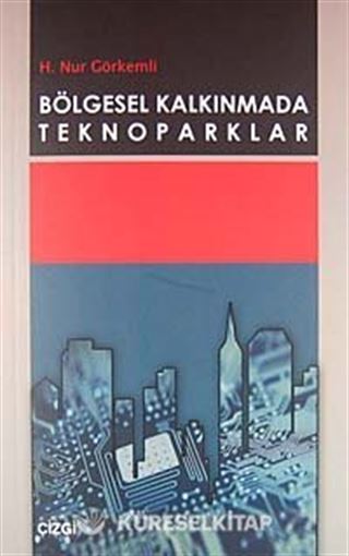 Bölgesel Kalkınmada Teknoparklar