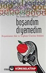 Boşandım Diyemedim