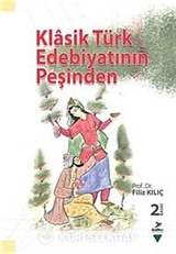 Klasik Türk Edebiyatının Peşinden