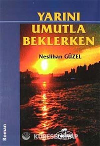 Yarını Umutla Beklerken