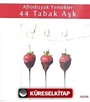 Afrodizyak Yemekler 44 Tabak Aşk