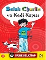 Belalı Charlie ve Kedi Kapısı