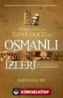 Güney Asya ve Uzak Doğu'da Osmanlı İzleri