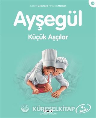 Ayşegül / Küçük Aşçılar