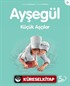 Ayşegül / Küçük Aşçılar