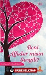 Beni Affeder misin Sevgili?
