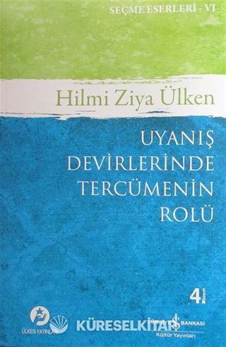 Uyanış Devirlerinde Tercümenin Rolü
