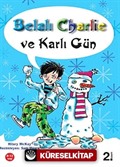 Belalı Charlie ve Karlı Gün