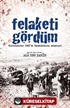 Felaketi Gördüm