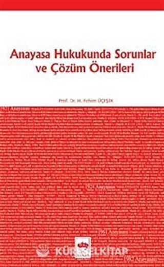 Anayasa Hukukunda Sorunlar ve Çözüm Önerileri