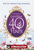 Hikayelerle Çocuklara 40 Hadis