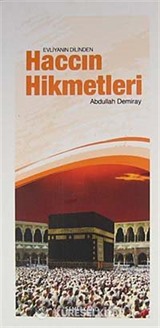 Evliyanın Dilinden Haccın Hikmetleri
