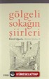 Gölgeli Sokağın Şiirleri - Bütün Şiirleri 1