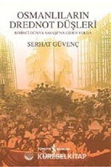 Osmanlıların Drednot Düşleri