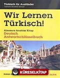 Wir Lernen Türkisch! (Almanca Anahtar Kitap)