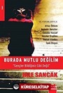 Burada Mutlu Değilim