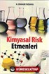 Kimyasal Risk Etmenleri