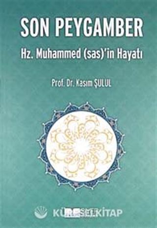 Son Peygamber Hz. Muhammed (sas)'in Hayatı (Ciltsiz)