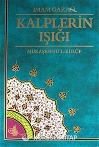 Kalplerin Işığı - Mukaşefetü'l-Kulüp