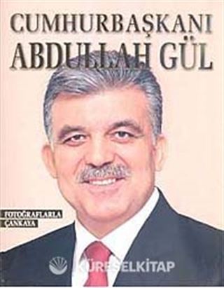 Cumhurbaşkanı Abdullah Gül