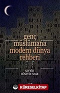 Genç Müslümana Modern Dünya Rehberi