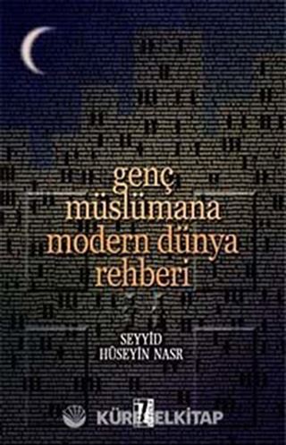Genç Müslümana Modern Dünya Rehberi