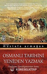 Osmanlı Tarihini Yeniden Yazmak