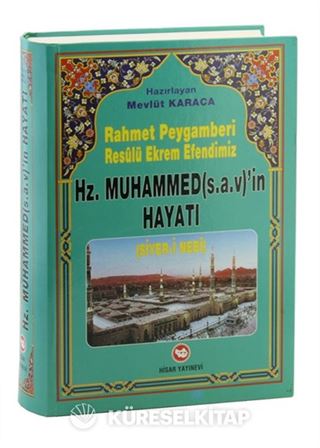 Rahmet Peygamberi Hz. Muhammed'in Hayatı