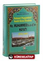 Rahmet Peygamberi Hz. Muhammed'in Hayatı