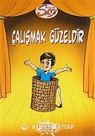 Çalışmak Güzeldir / Küçük Sami