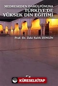 Medreseden Darülfünuna Türkiye'de Yüksek Din Eğitimi