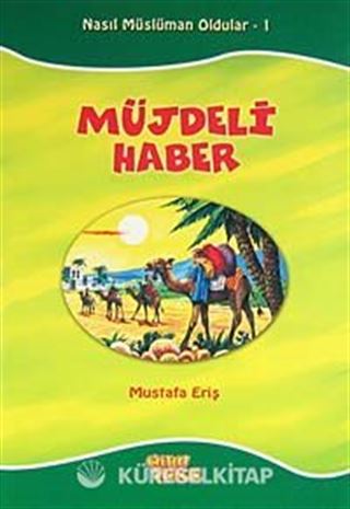 Müjdeli Haber / Nasıl Müslüman Oldular -1