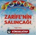 Zarife'nin Salıncağı / Ayet ve Hadis Konulu Hikayeler 1