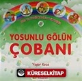 Yosunlu Gölün Çobanı / Ayet ve Hadis Konulu Hikayeler 2