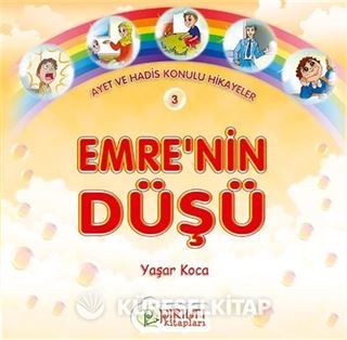 Emre'nin Düşü / Ayet ve Hadis Konulu Hikayeler 3