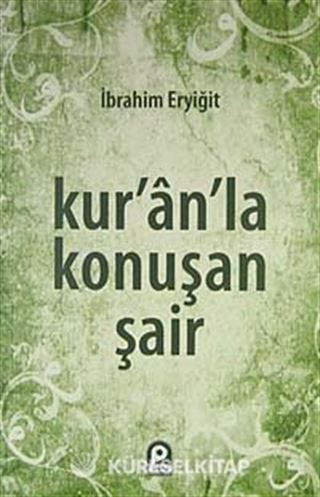 Kur'an'la Konuşan Şair