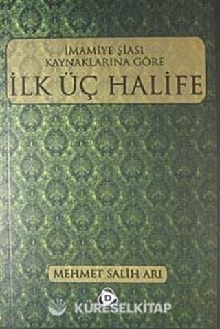 İmamiye Şiası Kaynaklarına Göre İlk Üç Halife