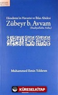 Efendimiz'in Havarisi ve İhlas Abidesi Zübeyr b. Avvam (r.a.)