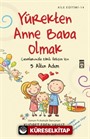 Yürekten Anne Baba Olmak