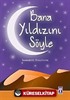 Bana Yıldızını Söyle