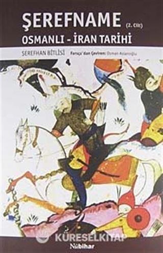Şerefname Osmanlı - İran Tarihi (2. Cilt)