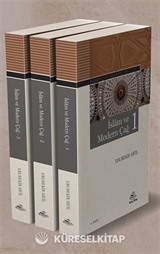 İslam ve Modern Çağ (3 Cilt)