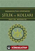 Başlangıçtan Günümüze Şiilik ve Kolları