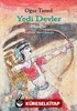 Yedi Devler - Masallar