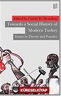 Towards Social History of Modern Turkey